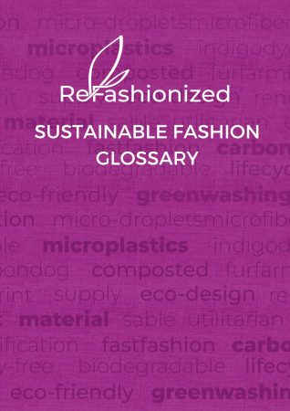 SUSTAINABLE FASHION GLOSSARY